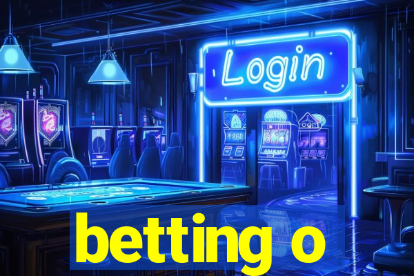 betting o