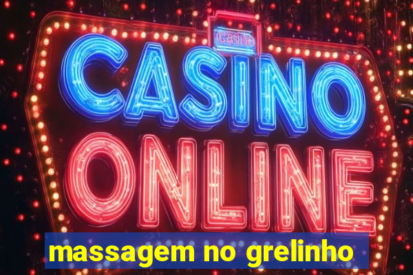 massagem no grelinho