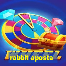 rabbit aposta