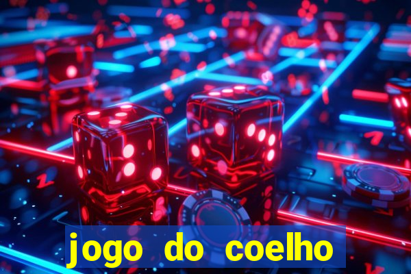 jogo do coelho ganhar dinheiro