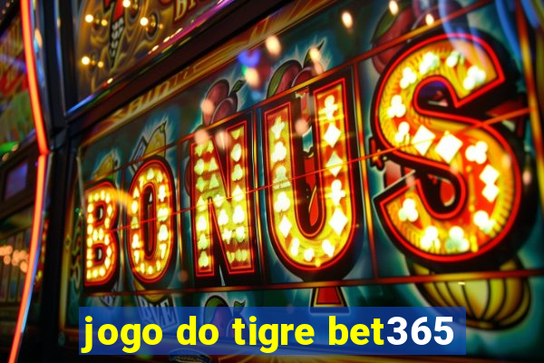 jogo do tigre bet365