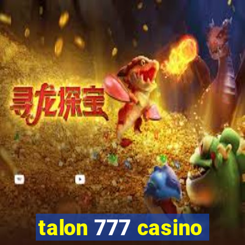 talon 777 casino