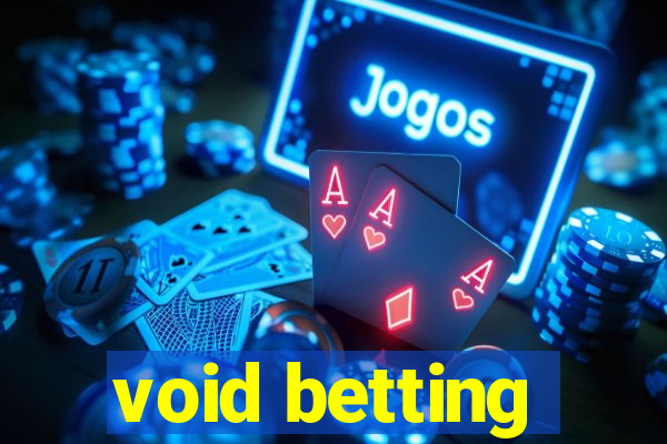 void betting