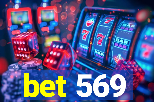 bet 569