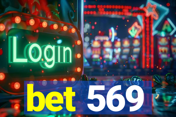 bet 569