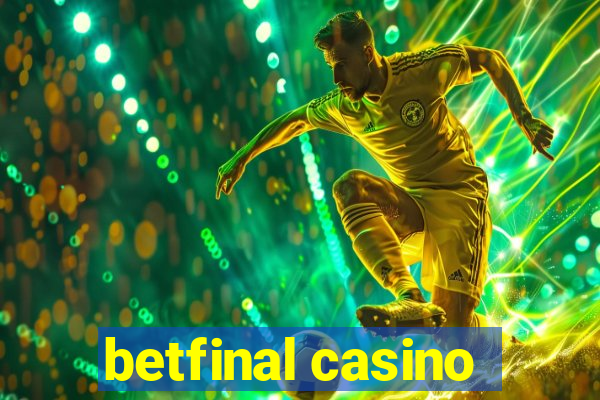 betfinal casino