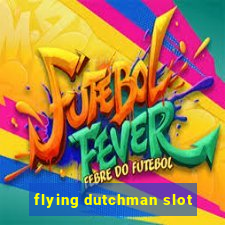 flying dutchman slot