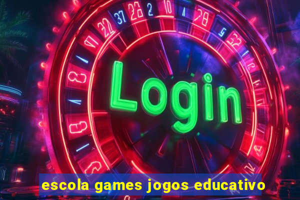 escola games jogos educativo