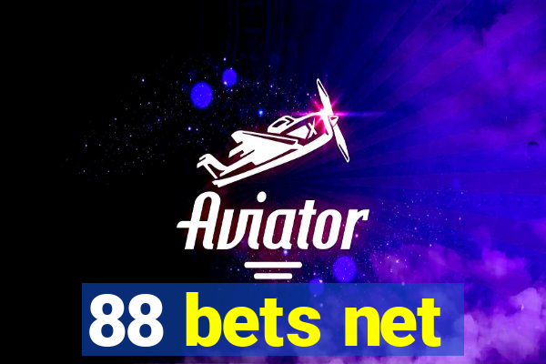 88 bets net