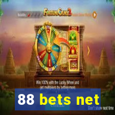 88 bets net