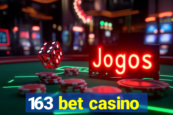 163 bet casino