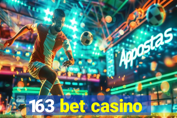 163 bet casino