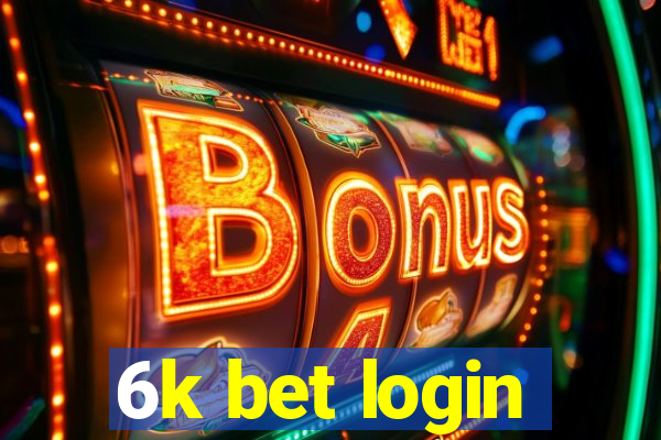 6k bet login