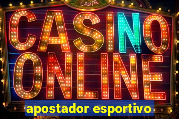 apostador esportivo