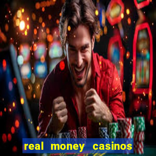 real money casinos online usa