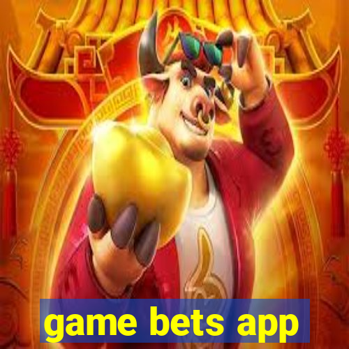 game bets app