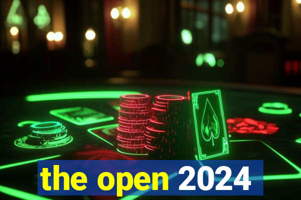 the open 2024