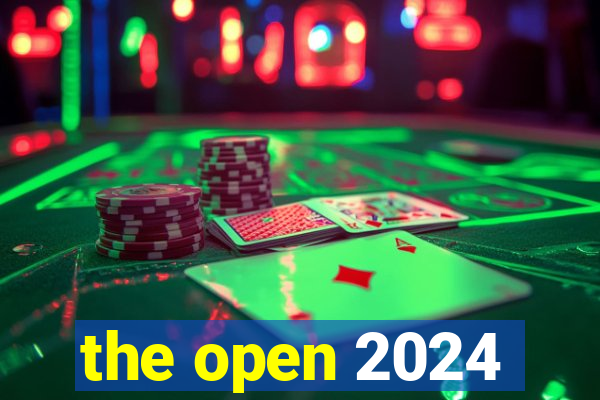 the open 2024