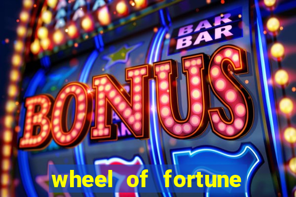 wheel of fortune slots casino