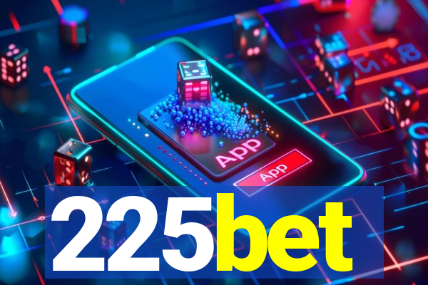 225bet