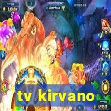 tv kirvano