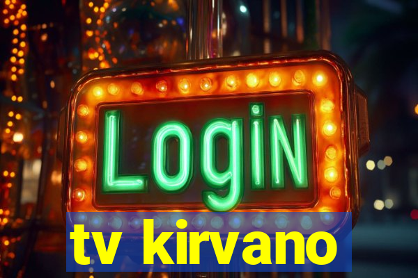 tv kirvano