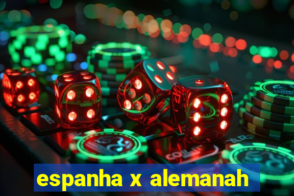 espanha x alemanah