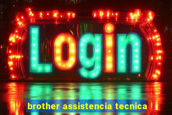 brother assistencia tecnica