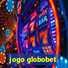 jogo globobet