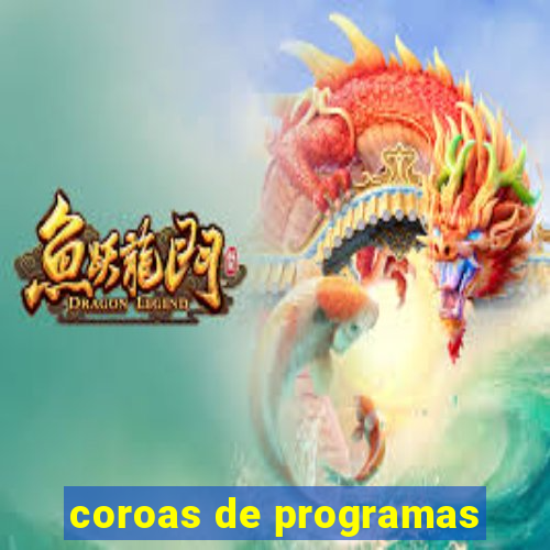 coroas de programas