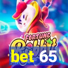 bet 65