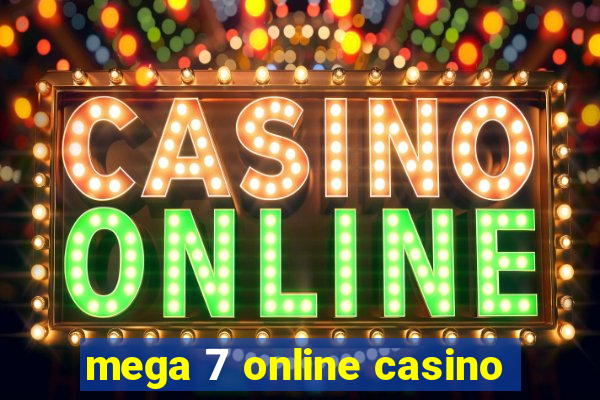 mega 7 online casino