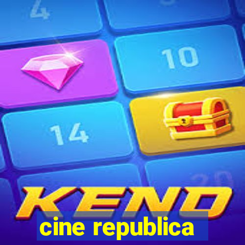 cine republica