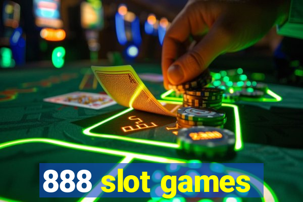 888 slot games