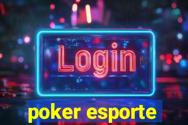 poker esporte