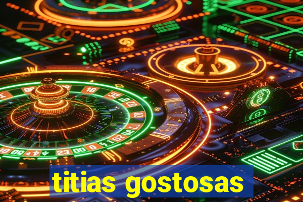 titias gostosas