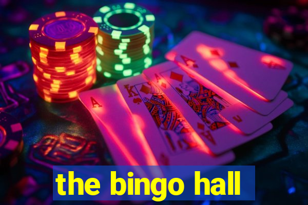 the bingo hall