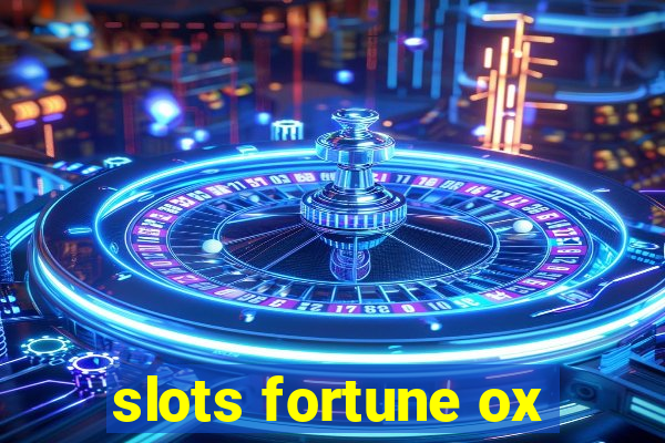 slots fortune ox