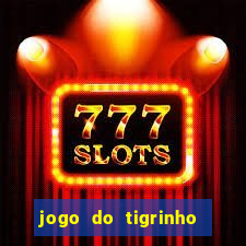 jogo do tigrinho com aposta mínima de r$ 1