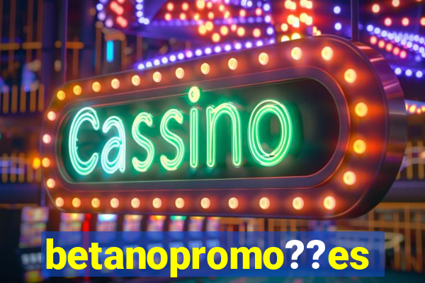 betanopromo??es