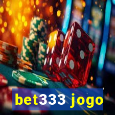 bet333 jogo