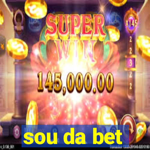 sou da bet