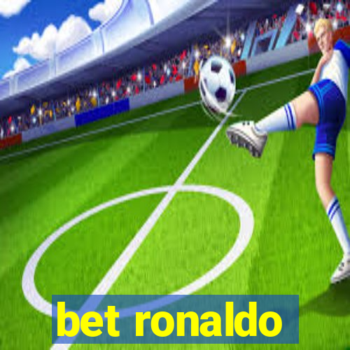 bet ronaldo