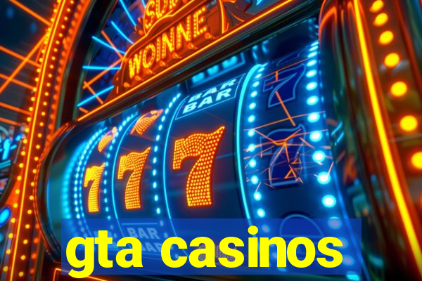 gta casinos