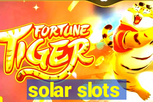 solar slots