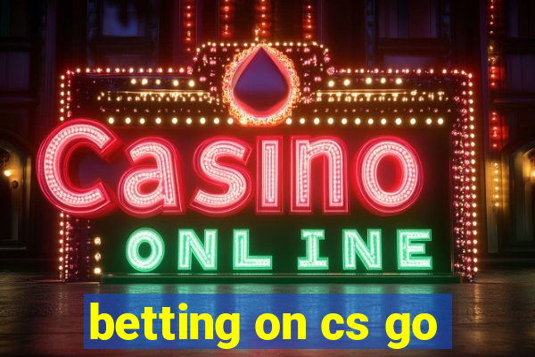 betting on cs go