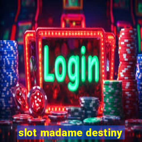 slot madame destiny