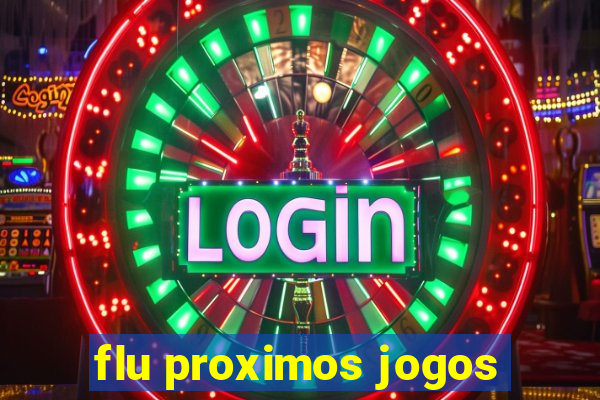 flu proximos jogos