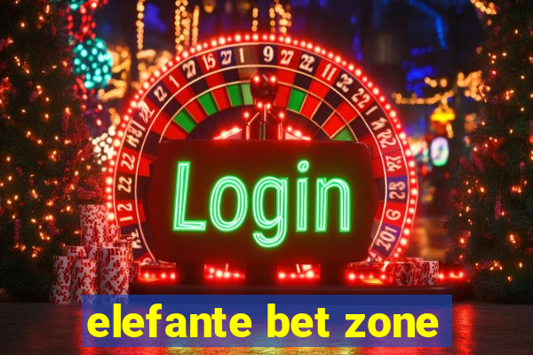 elefante bet zone