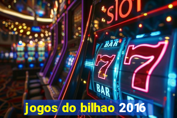 jogos do bilhao 2016